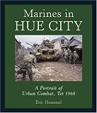 Marines in Hue City: A Portrait of Urban Combat, Tet 1968