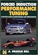 Forced Induction Performance Tuning  A Practical Guide to Supercharging and Turbocharging