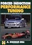 Forced Induction Performance Tuning  A Practical Guide to Supercharging and Turbocharging