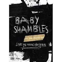 Babyshambles - Up The Shambles-Live Manchester