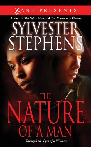 The Nature of a Man: Through the Eyes of a Woman (Zane Presents)