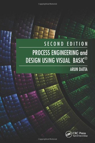 Process Engineering and Design Using Visual Basic®, Second Edition