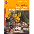 Discovering the Cookery of South-West France