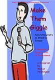 Make Them Giggle: Auto Ethnography as Stand Up Comedy -- A Respone to Denzin s Call to Performance