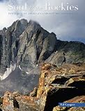 Soul of the Rockies: Portraits of America's Largest Mountain Range