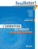 L'invention du monde : Une g�ographie de la mondialisation