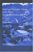 Social and Economic Change in the Pamirs, Tajikistan