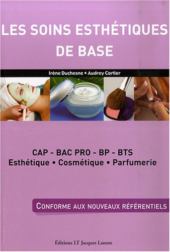 Les soins esthétiques de base : CAP, Bac pro, BP, BTS esthétique, cosmétique, parfumerie