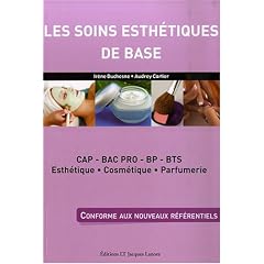 Les soins esth�tiques de base : CAP, Bac pro, BP, BTS esth�tique, cosm�tique, parfumerie