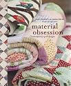 Material Obsession: Contemporary Quilt Designs