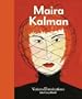 Maira Kalman: Various Illuminations (of a Crazy World)