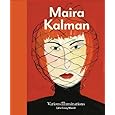 Maira Kalman: Various Illuminations (Of a Crazy World)