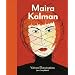 Maira Kalman: Various Illuminations (Of a Crazy World)
