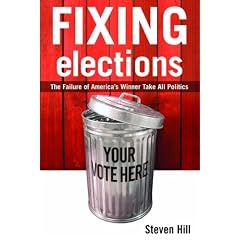 Fixing Elections: The Failure of America's Winner-Take-All Politics HB