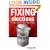 Fixing Elections: The Failure of America's Winner-Take-All Politics HB