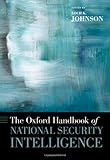 The Oxford handbook of national security intelligence