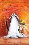 The king of the copper mountains