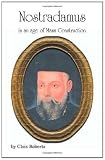 Nostradamus in an Age of Mass Construction