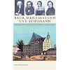 Bach, Mendelssohn und Schumann: Spazierg�nge durch das musikalische Leipzig