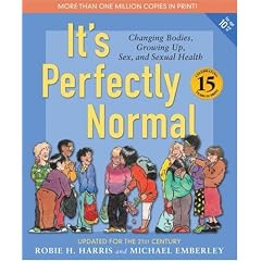 It's Perfectly Normal: Changing Bodies, Growing Up, Sex, and Sexual Health (The Family Library)