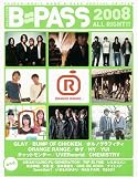 B-PASS 2008 ALL RIGHT!! (シンコー・ミュージックMOOK)