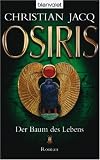 Der Baum des Lebens Osiris - Christian Jacq