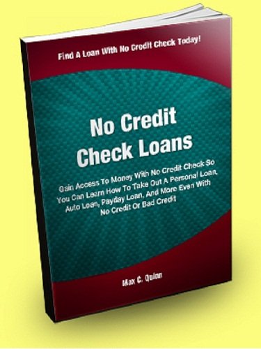 No Credit Check Loans; Gain Access To Money With No Credit Check So You Can Learn How To Take Out A Personal Loan, Auto Loan, Payday Loan, And More Even With No Credit Or Bad Credit