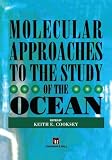 Molecular Approaches to the Study of the Ocean