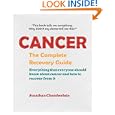 Cancer: The Complete Recovery Guide by Jonathan Chamberlain