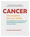 Books : Cancer: The Complete Recovery Guide
