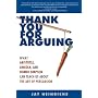 Thank You for Arguing: What Aristotle, Lincoln, and Homer Simpson Can Teach Us About the Art of Persuasion