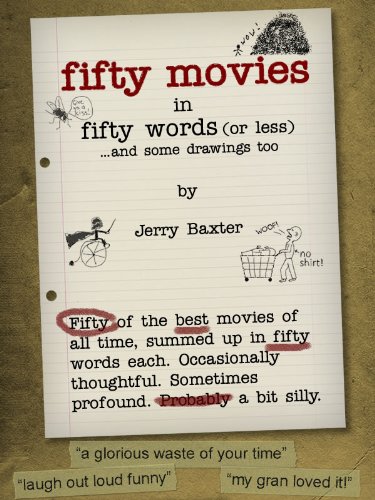 Fifty Movies in Fifty Words (or less)...and some drawings too! from Harry Potter to Batman via Alien!