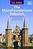 The microfoundations delusion : metaphor and dogma in the history of macroeconomics