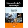 Endangered Species Act: Update and Impact by Evelyn T. Vega