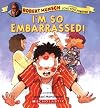 I'm So Embarrassed!