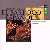 El Barroco Español: Spanish Secular Music, c.1640-1700