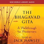 The Bhagavad Gita: A Walkthrough for Westerners | [Jack Hawley]