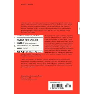 Kidney for Sale by Owner: Human Organs, Transplantation, and the Market