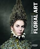Floral Art - International Annual 07/08 - Kein Autor oder Urheber