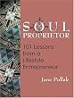 Soul Proprietor: 101 Lessons from a Lifestyle Entrepreneur