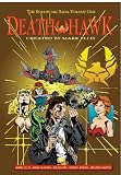 Death Hawk: The Soulworm Saga Volume One Death Hawk: The Soulworm Saga Volume One