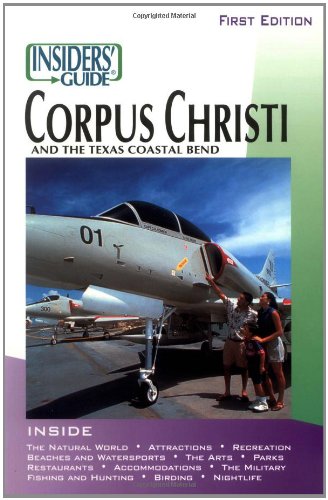 Insiders Guide to Corpus Christi