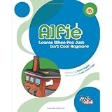 Alfie: Learns When Poo Just Isn't Cool Anymore ~ Dave Diggle
