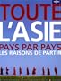 Toute l'Asie : Pays par pays, les raisons de partir
