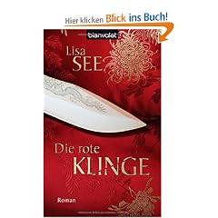 Die rote Klinge: Roman
