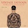 Vintage Tattoos: The Book of Old-School Skin Art