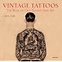 Vintage Tattoos: The Book of Old-School Skin Art