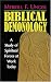Biblical Demonology: A Study of Spiritual Forces at Work Today