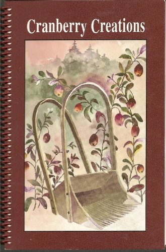 Cranberry Creations (Cookbook)