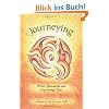 Journeying: Where Shamanism and Psychology Meet